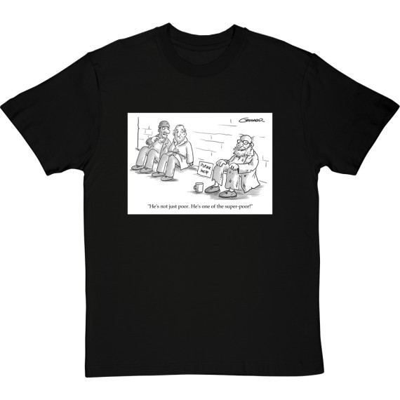 One Of The Super Poor T-Shirt
