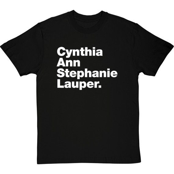 Cynthia Ann Stephanie Lauper T-Shirt