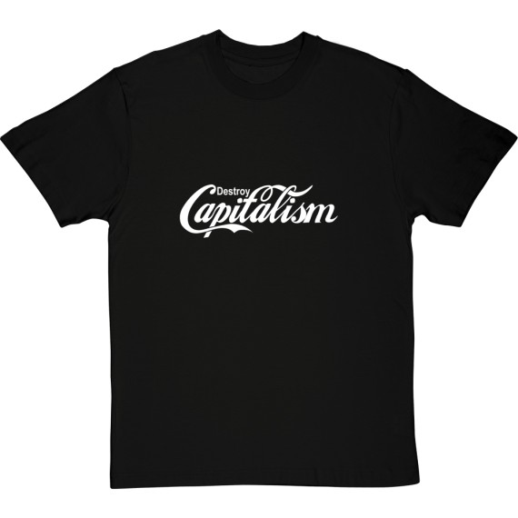 Destroy Capitalism T-Shirt