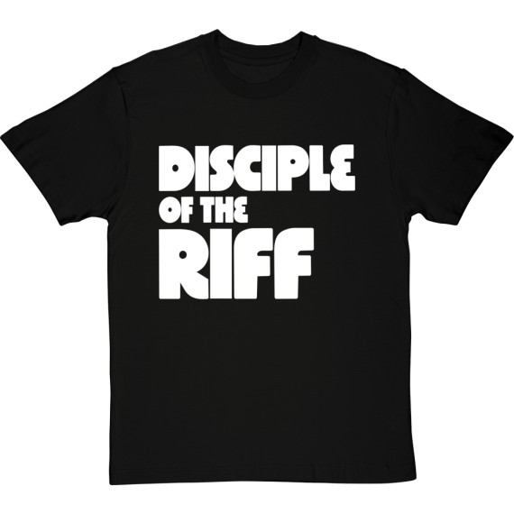 Disciple of the Riff T-Shirt