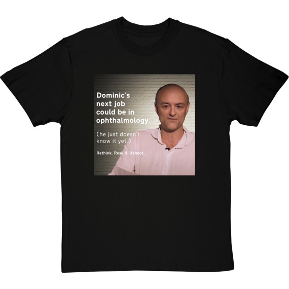 Dominic's Next Job T-Shirt