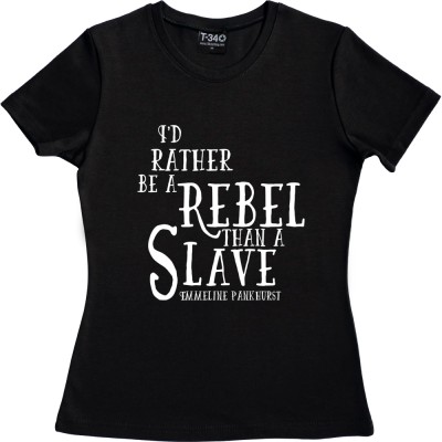 Emmeline Pankhurst "Rebel" Quote