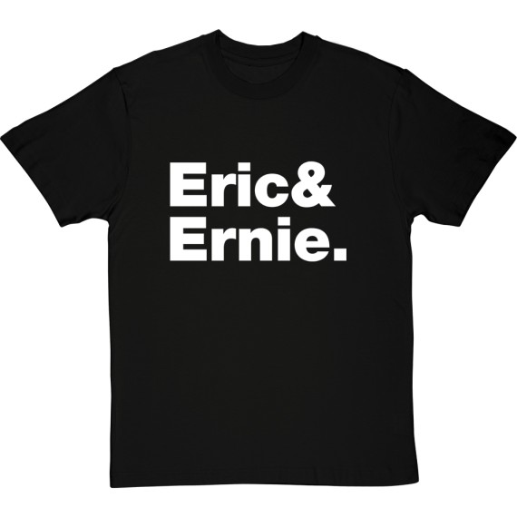 Eric and Ernie Line-Up T-Shirt