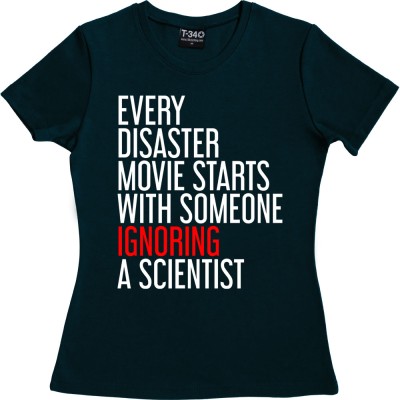 Every Disaster Movie Starts With Someone Ignoring A Scientist
