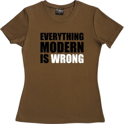 Everything Modern Is Wrong