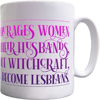 Feminism Encourages Women Ceramic Mug