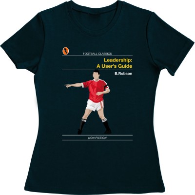 Football Classics: Leadership A User's Guide by Bryan Robson