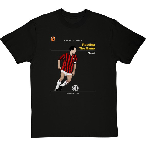 Football Classics: Reading the Game by Franco Baresi T-Shirt