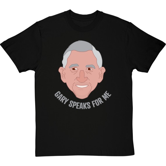 Gary Speaks For Me T-Shirt