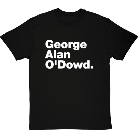George Alan O'Dowd T-Shirt