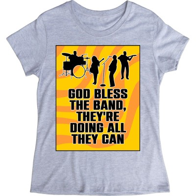 God Bless The Band, They're Doing All They Can