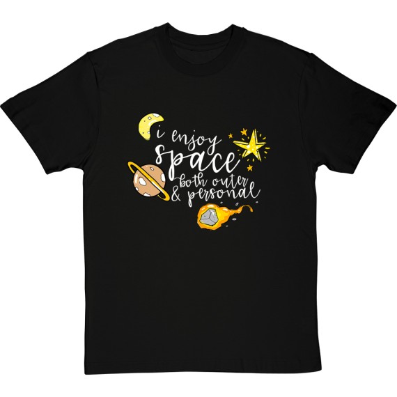 I Enjoy Space Both Personal And Outer T-Shirt
