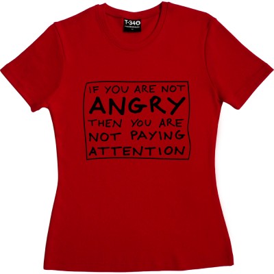 If You Are Not Angry Then You Are Not Paying Attention