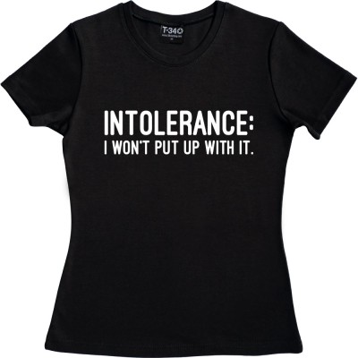 Intolerance: I Won't Put Up With It
