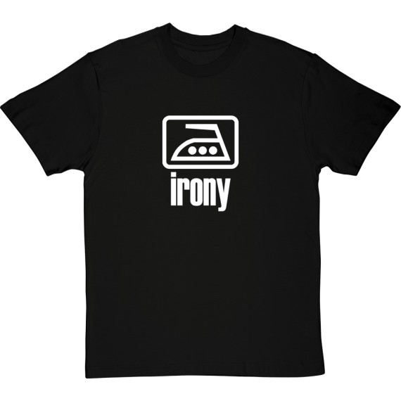 Irony T-Shirt