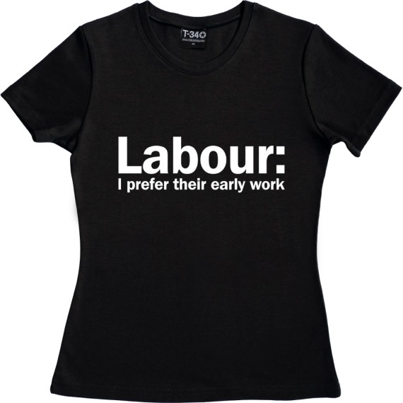 Labour: I Prefer Their Early Work T-Shirt