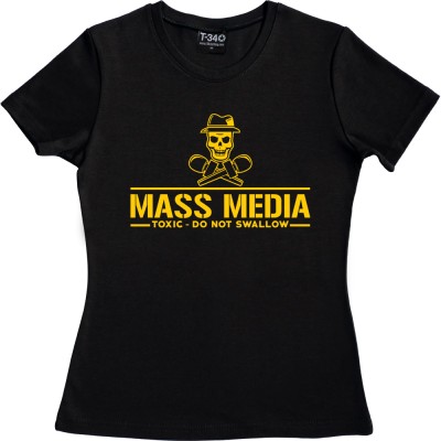 Mass Media: Toxic - Do Not Swallow