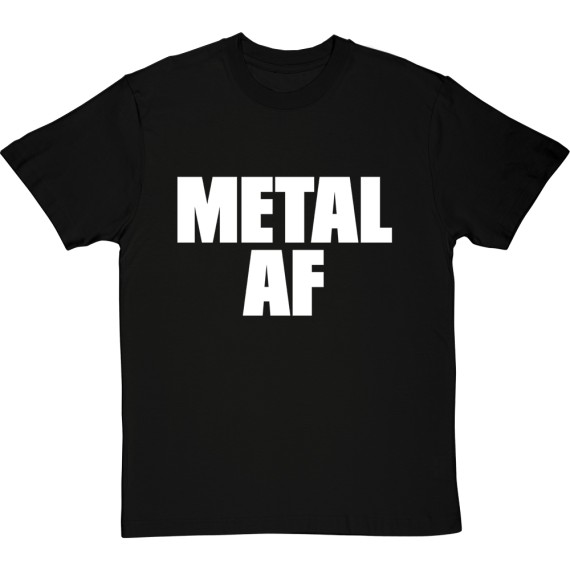 Metal AF T-Shirt