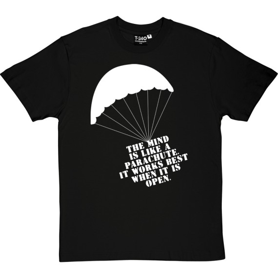 The Mind Is Like A Parachute T-Shirt