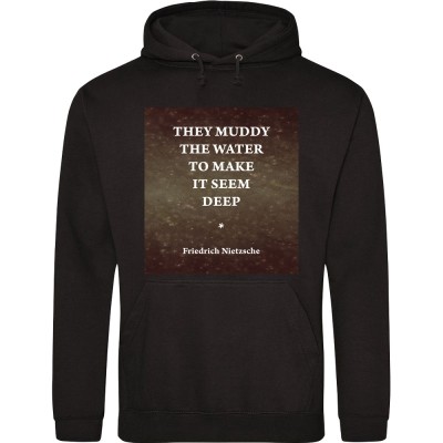 They Muddy The Water To Make It Seem Deep