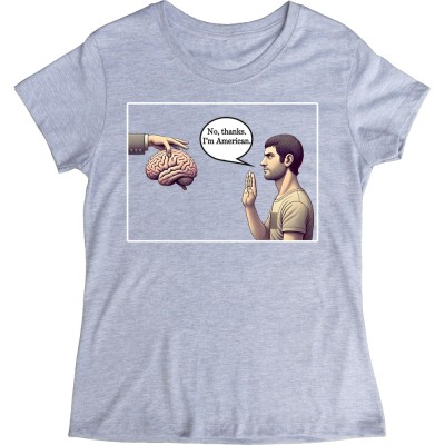 No Brain Thanks, I'm American