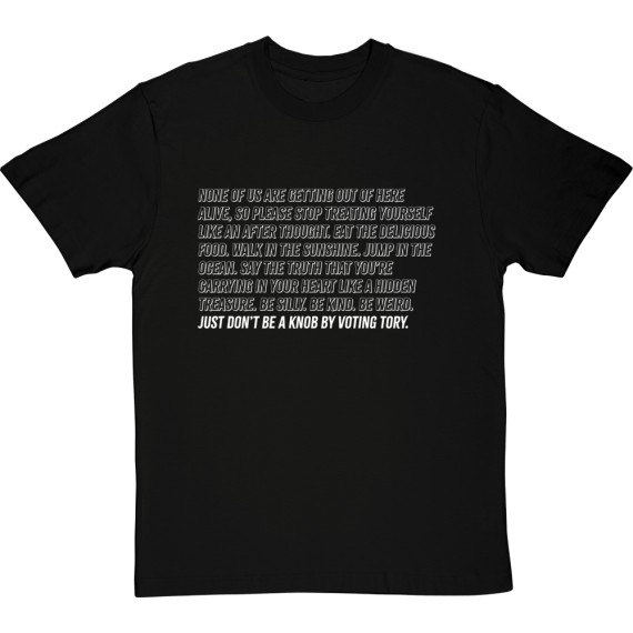 None of Us Are Getting Out of Here Alive T-Shirt