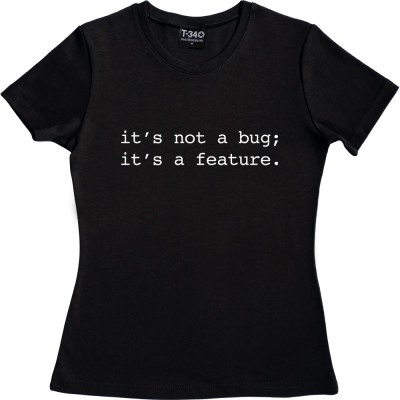 It's Not A Bug; It's A Feature