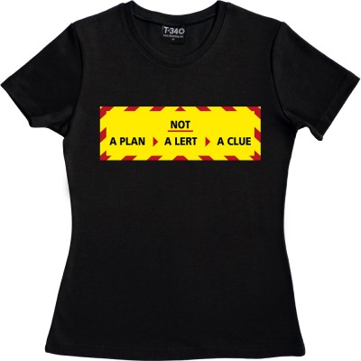 Not a Plan, Not a Lert, Not a Clue