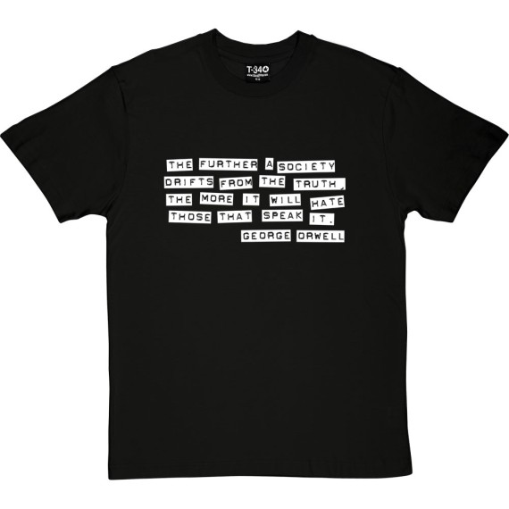 George Orwell "Truth" Quote T-Shirt