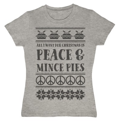 All I Want for Christmas is Peace and Mince Pies