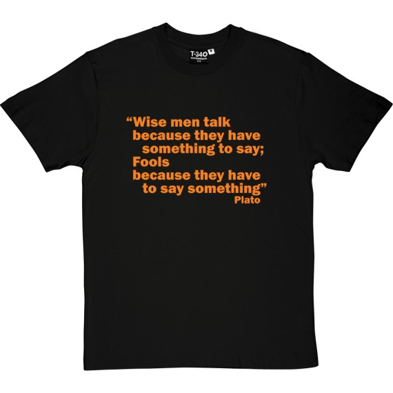 Plato "Wise Men" Quote T-Shirt