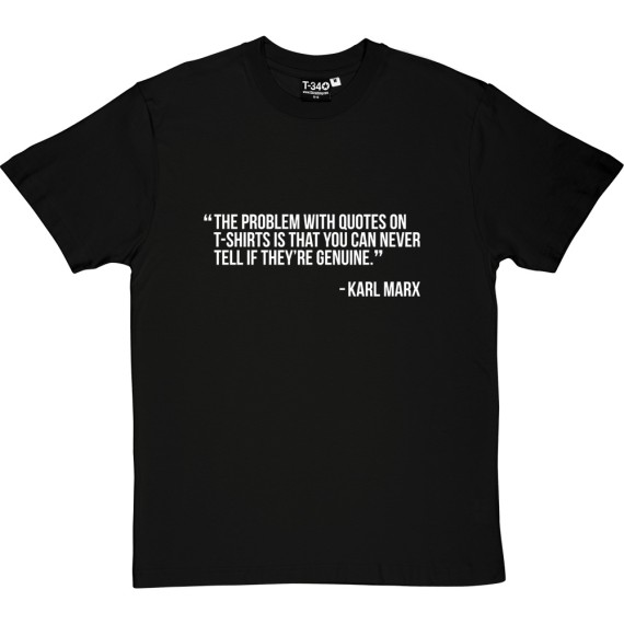 The Problem With Quotes On T-Shirts...