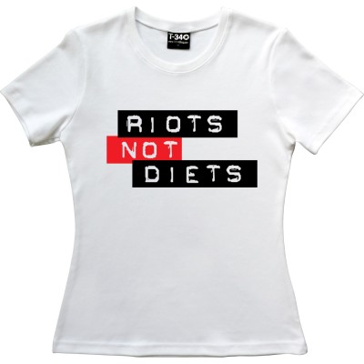Riots Not Diets