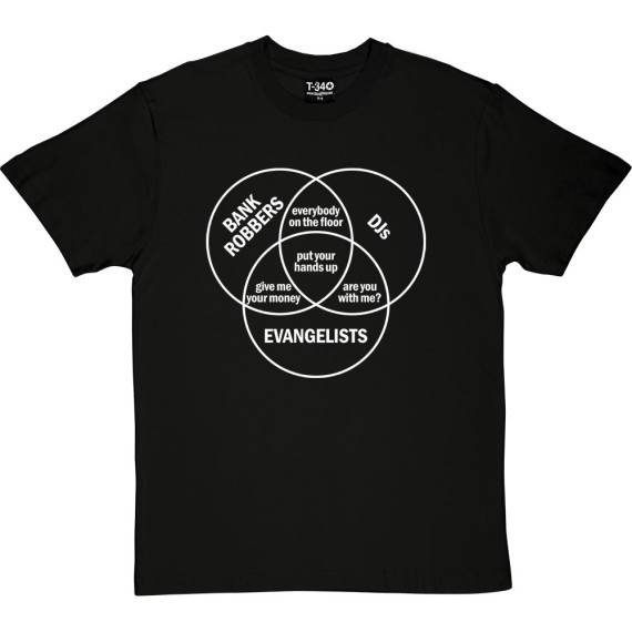 Bank Robbers, DJs, Evangelists Venn Diagram T-Shirt