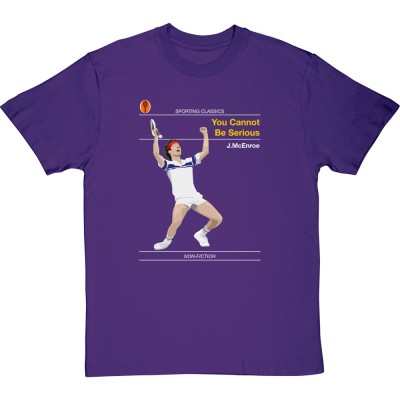 Sporting Classics: You Cannot Be Serious by John McEnroe