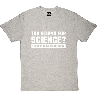 Too Stupid For Science?