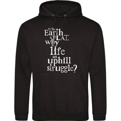 Why Is Life An Uphill Struggle?