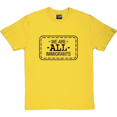 We Are All Immigrants