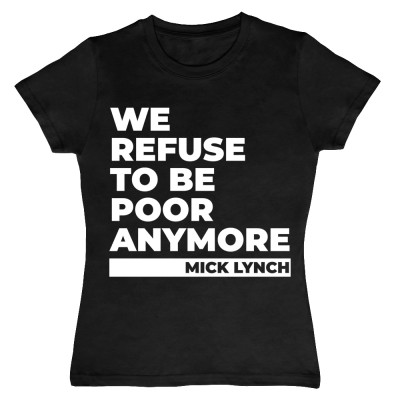 We Refuse To Be Poor Anymore
