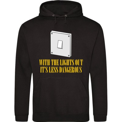 With The Lights Out It's Less Dangerous