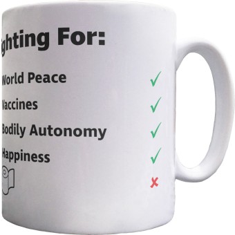 Things Worth Fighting For Ceramic Mug