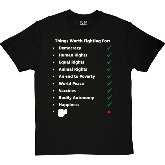 Things Worth Fighting For T-Shirt