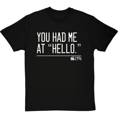You Had Me At "Hello"