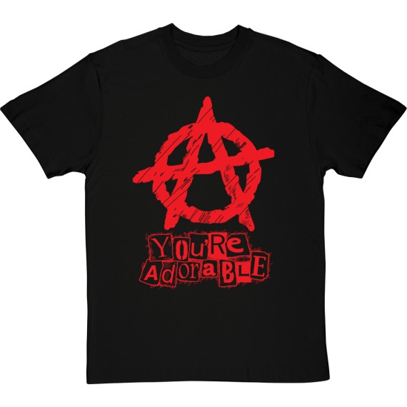 You're Adorable (Anarchy) T-Shirt
