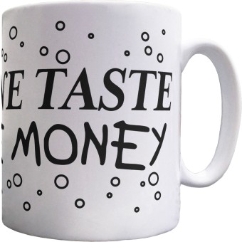 Champagne Taste, Lemonade Money Ceramic Mug