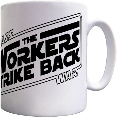 Class War: The Workers Strike Back Ceramic Mug