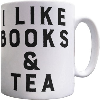 I Like Books and Tea Ceramic Mug
