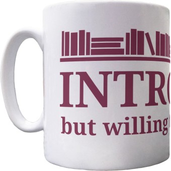Introverted (But Willing to Talk About Books) Ceramic Mug