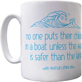No One Puts Their Children in a Boat Ceramic Mug