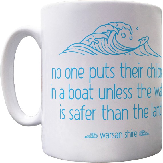 No One Puts Their Children in a Boat Ceramic Mug